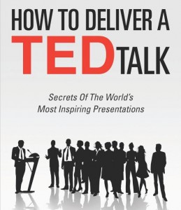 How to Deliver a TED Talk